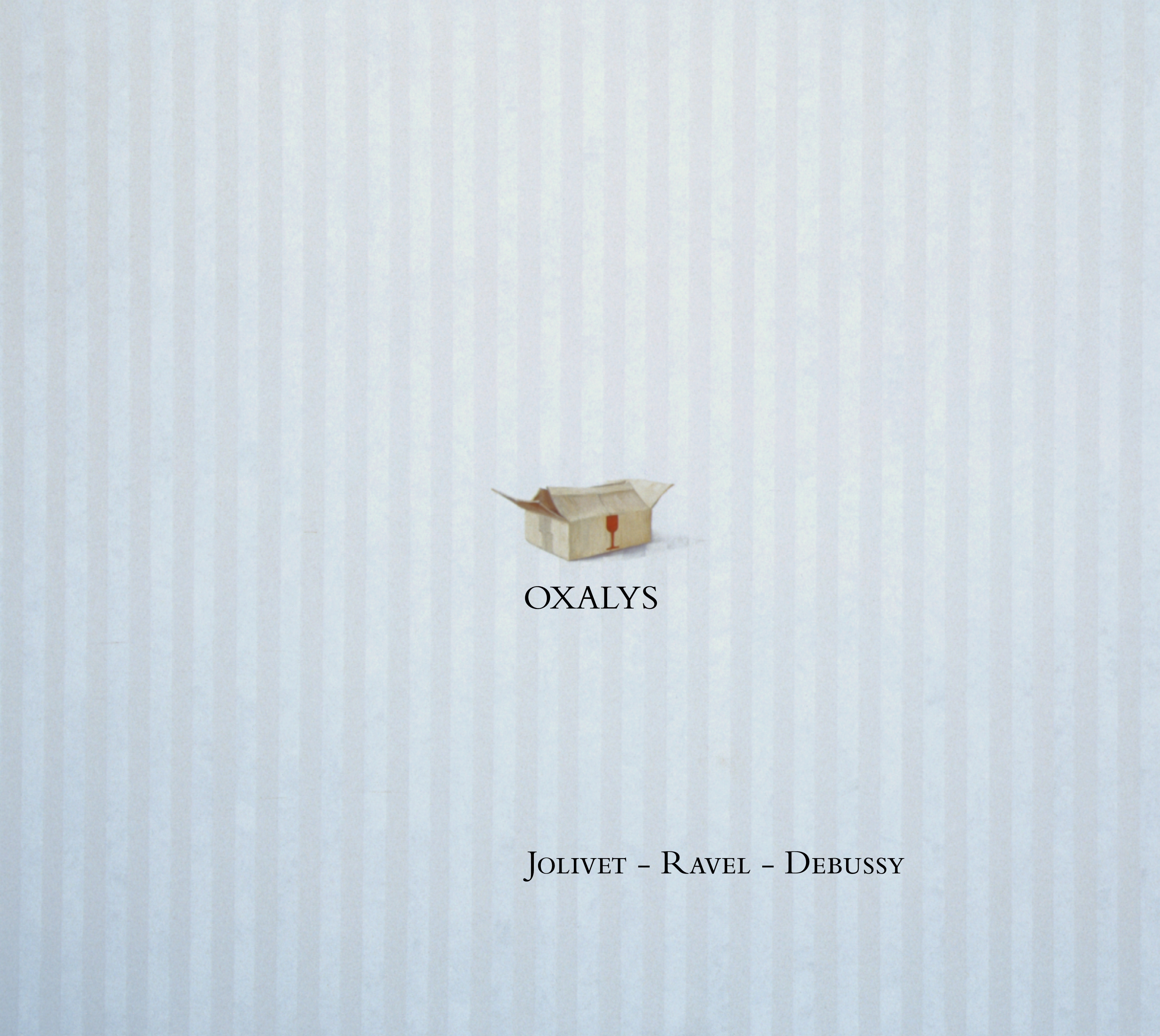 André Jolivet - Maurice Ravel - Claude Debussy - Oxalys